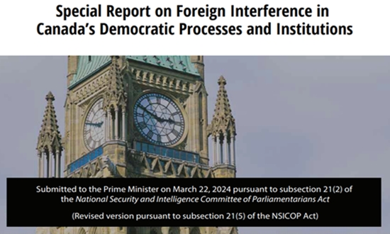 Special Report on Foreign Interference in Canada's Democratic Processes and Institutions