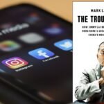 The Troublemaker: How Jimmy Lai Became a Billionaire, Hong Kong’s Greatest Dissident, and China’s Most Feared Critic